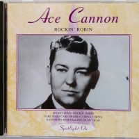 ACE CANNON - ROCKIN' ROBIN - 