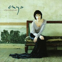 ENYA - A DAY WITHOUT RAIN - 