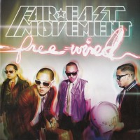 FAR EAST MOVEMENT - FREE WIRED - 