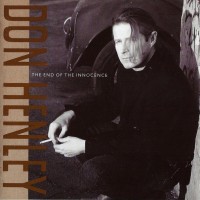 DON HENLEY - THE END OF THE INNOCENCE - 