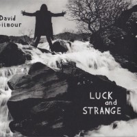 DAVID GILMOUR - LUCK AND STRANGE (digisleeve) - 