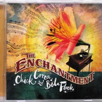 CHICK COREA & BELA FLECK - THE ENCHANTMENT - 