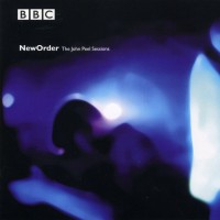NEW ORDER - THE JOHN PEEL SESSIONS - 
