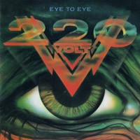 220 VOLT - EYE TO EYE - 