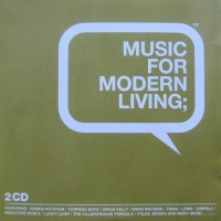 MUSIC FOR MODERN LIVING; - VARIOUS ARTISTS - 