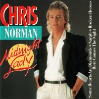 CHRIS NORMAN - MIDNIGHT LADY - 