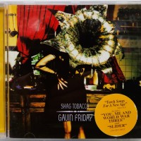 GAVIN FRIDAY - SHAG TOBACCO - 