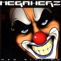 MEGAHERZ - WER BIST DU - 