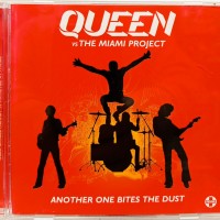 QUEEN VS THE MIAMI PROJECT - ANOTHER ONE BITES THE DUST (maxi-single) (6 tracks) - 