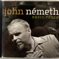 JOHN NEMETH - MAGIC TOUCH - 