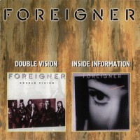 FOREIGNER - DOUBLE VISION / INSIDE INFORMATION - 