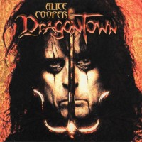 ALICE COOPER - DRAGONTOWN - 