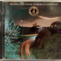 BACHMAN TURNER OVERDRIVE - FREEWAYS - 