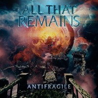 ALL THAT REMAINS - ANTIFRAGILE - 