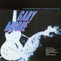 GARY MOORE - PARISIENNE WALKWAYS - 