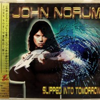 JOHN NORUM - SLIPPED INTO TOMORROW - 