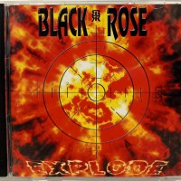 BLACK ROSE - EXPLODE - 