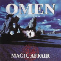 MAGIC AFFAIR - OMEN (THE STORY CONTINUES...) - Меломания