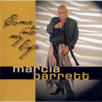 MARCIA BARRETT - COME INTO MY LIFE - 