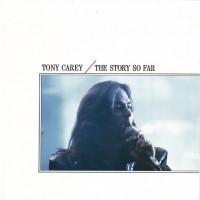 TONY CAREY - THE STORY SO FAR - 