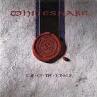 WHITESNAKE - SLIP OF THE TONGUE - 