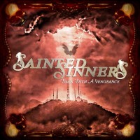 SAINTED SINNERS - BACK WITH A VENGEANCE - 