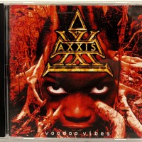 AXXIS - VOODOO VIBES - 