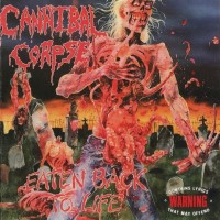 CANNIBAL CORPSE - EATEN BACK TO LIFE - 