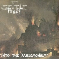 CELTIC FROST - INTO THE PANDEMONIUM - 