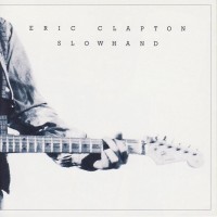 ERIC CLAPTON - SLOWHAND - 