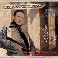 MARK ASHLEY FEAT. SYSTEMS IN BLUE - GIVE A LITTLE SWEET LOVE (single) (5 tracks) (with autographs) - 