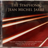 CITY OF PRAGUE PHILARMONIC ORCHESTRA, CROUCH END FESTIVAL CHORUS CONDUCTED BY NIC RAINE - THE SYMPHONIC JEAN MICHEL JARRE - 