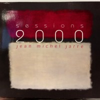 JEAN MICHEL JARRE - SESSIONS 2000 (digipak) - 