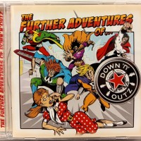 JOE ELLIOT'S DOWN 'N' OUTZ - THE FURTHER ADVENTURES OF DOWN 'N' OUTZ - 