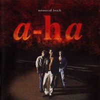 A-HA - MEMORIAL BEACH - 