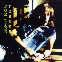 JOE LYNN TURNER - NOTHING'S CHANGED - 