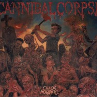 CANNIBAL CORPSE - CHAOS HORRIFIC - 