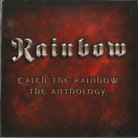 RAINBOW - CATCH THE RAINBOW: THE ANTHOLOGY - 