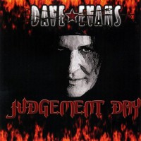 DAVE EVANS - JUDGEMENT DAY - 