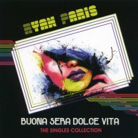 RYAN PARIS - BUONA SERA DOLCE VITA - THE SINGLES COLLECTION - 