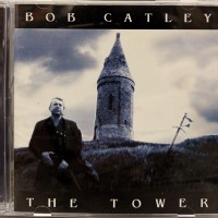 BOB CATLEY - THE TOWER - Меломания