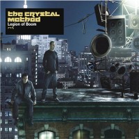 CRYSTAL METHOD - LEGION OF BOOM - 