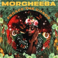MORCHEEBA - ESCAPE THE CHAOS - 