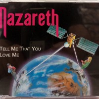 NAZARETH - TELL ME THAT YOU LOVE ME (single) (3 tracks) - 