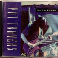 PAT TRAVERS - JUST A TOUCH - 