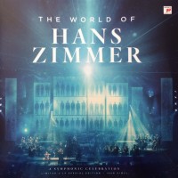 HANS ZIMMER - THE WORLD OF HANS ZIMMER (A SYMPHONIC CELEBRATION) - 
