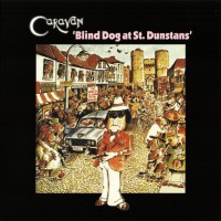 CARAVAN - BLIND DOG AT ST. DUNSTANS - 