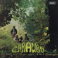 CARAVAN - IF I COULD DO IT ALL OVER AGAIN, I'D DO IT ALL OVER YOU - Меломания