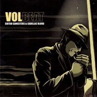 VOLBEAT - GUITAR GANGSTERS & CADILLAC BLOOD - 