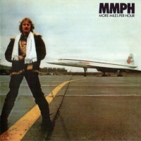 JOHN MILES - MMPH - MORE MILES PER HOUR - 